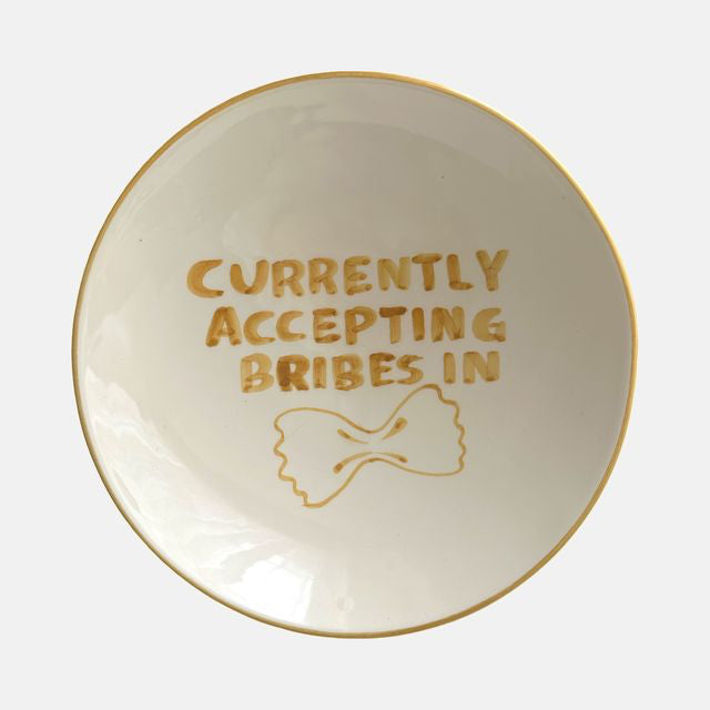 'Currently accepting bribes in pasta' bord